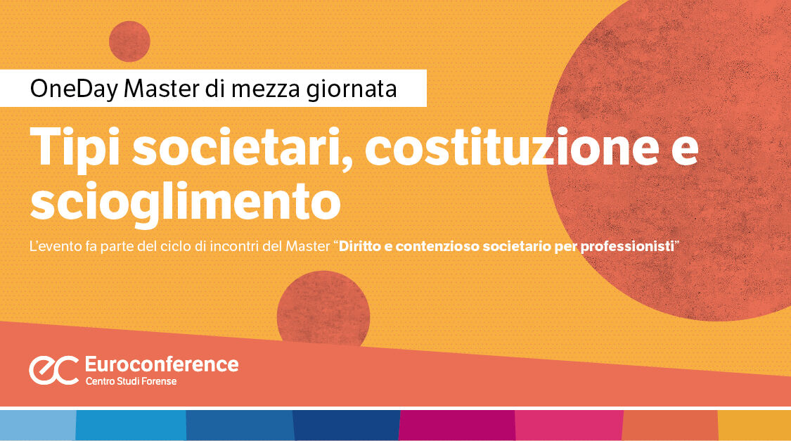 Immagine Tipi societari, costituzione e scioglimento | Euroconference